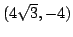 $(4\sqrt{3},-4)$