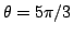 $\theta=5\pi/3$