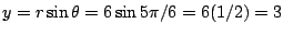 $y=r\sin\theta=6\sin 5\pi/6=6(1/2)=3$