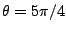 $\theta=5\pi/4$