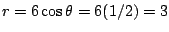 $r=6\cos\theta=6(1/2)=3$