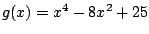 $g(x)=x^4-8x^2+25$