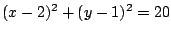 $(x-2)^2+(y-1)^2=20$