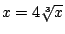 $x=4\sqrt[3]{x}$