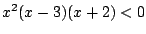 $x^2(x-3)(x+2)<0$