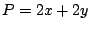 $P=2x+2y$