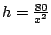 $h=\frac{80}{x^2}$