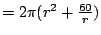 $=2\pi(r^2+\frac{60}{r})$