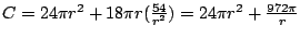 $C=24\pi r^2+18\pi r(\frac{54}{r^2})=24\pi r^2+\frac{972\pi}{r}$