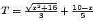 $T=\frac{\sqrt{x^2+16}}{3}+\frac{10-x}{5}$