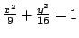 $\frac{x^2}{9}+\frac{y^2}{16}=1$