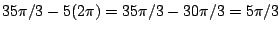 $35\pi/3-5(2\pi)=35\pi/3-30\pi/3=5\pi/3$