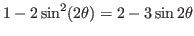 $1-2\sin^2(2\theta)=2-3\sin2\theta$