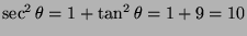 $\sec^2\theta=1+\tan^2\theta=1+9=10$