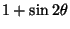 $1+\sin 2\theta$