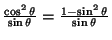 $\frac{\cos^2\theta}{\sin\theta}=\frac{1-\sin^2\theta}{\sin\theta}$