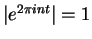 $ \vert e^{2 \pi i nt}\vert =1$